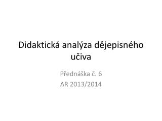 Didaktická analýza dějepisného učiva