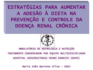 ESTRATÉGIAS PARA AUMENTAR A ADESÃO À DIETA NA PREVENÇÃO E CONTROLE DA DOENÇA RENAL CRÔNICA