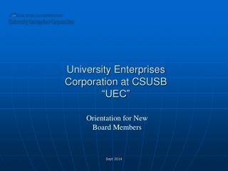 University Enterprises Corporation at CSUSB “UEC”