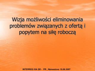 Wizja możliwości eliminowania problemów związanych z ofertą i popytem na siłę roboczą