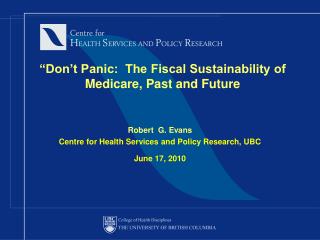 “Don’t Panic: The Fiscal Sustainability of Medicare, Past and Future