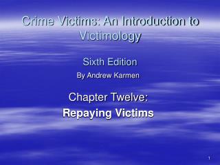 Crime Victims: An Introduction to Victimology Sixth Edition