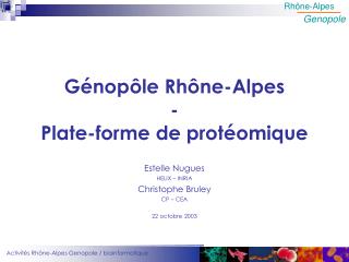 Génopôle Rhône-Alpes - Plate-forme de protéomique