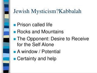 Jewish Mysticism?Kabbalah