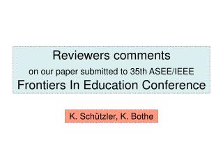 Reviewers comments on our paper submitted to 35th ASEE/IEEE Frontiers In Education Conference