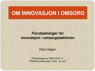 OM INNOVASJON I OMSORG