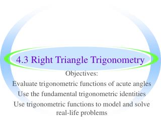 4.3 Right Triangle Trigonometry