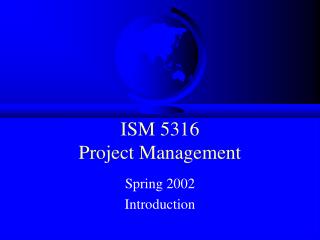 ISM 5316 Project Management
