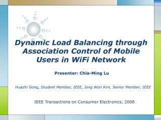 Dynamic Load Balancing through Association Control of Mobile Users in WiFi Network
