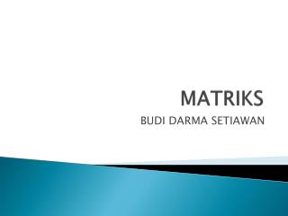 MATRIKS