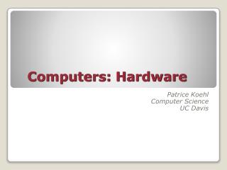 Computers: Hardware