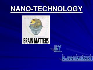 NANO-TECHNOLOGY