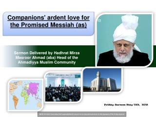 Sermon Delivered by Hadhrat Mirza Masroor Ahmad (aba) Head of the Ahmadiyya Muslim Community