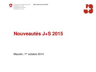 Nouveautés J+S 2015