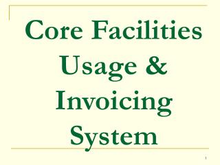 Core Facilities Usage &amp; Invoicing System