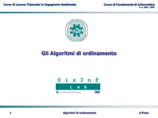 Gli Algoritmi di ordinamento