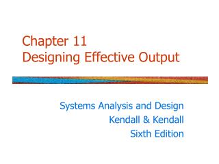 Chapter 11 Designing Effective Output
