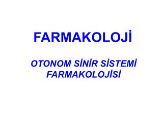 FARMAKOLOJİ