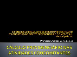 CÁLCULO PREVIDENCIÁRIO NAS ATIVIDADES CONCOMITANTES