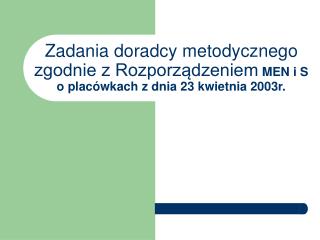 1) planowaniu, organizowaniu i badaniu efektów procesu dydaktyczno-wychowawczego;