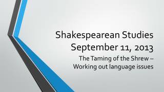 Shakespearean Studies September 11, 2013