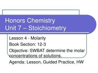 Honors Chemistry Unit 7 – Stoichiometry