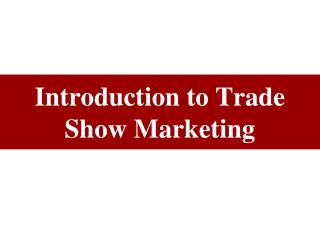 Introduction to Trade Show Marketing