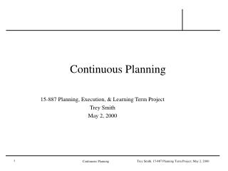 Continuous Planning