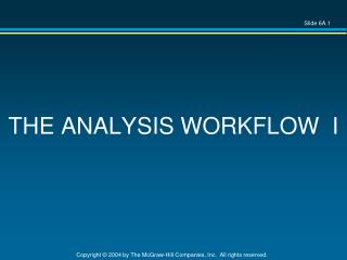 THE ANALYSIS WORKFLOW I