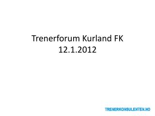 Trenerforum Kurland FK 12.1.2012