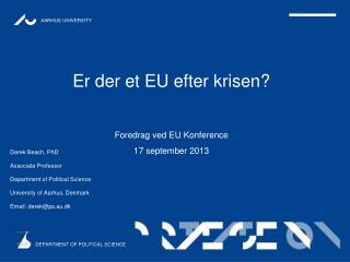 Er der et EU efter krisen? Foredrag ved EU Konference 17 september 2013