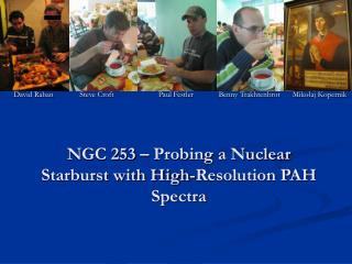 NGC 253 – Probing a Nuclear Starburst with High-Resolution PAH Spectra