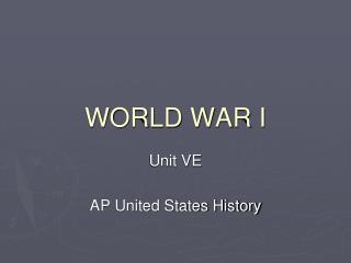 WORLD WAR I