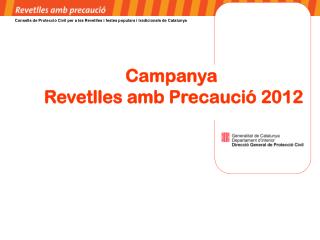 Campanya Revetlles amb Precaució 2012