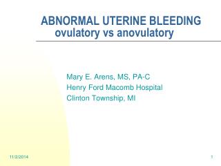 ABNORMAL UTERINE BLEEDING ovulatory vs anovulatory