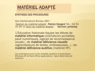 Matériel adapté