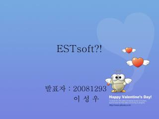 ESTsoft?!