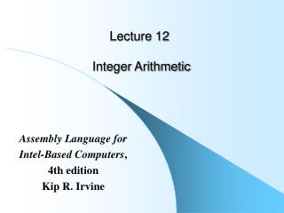 Lecture 12 Integer Arithmetic