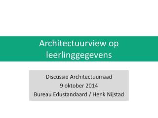 Architectuurview op leerlinggegevens