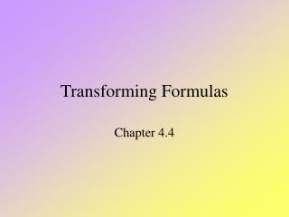 Transforming Formulas