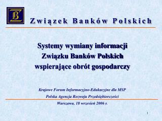 Systemy wymiany informacji Związku Banków Polskich wspierające obrót gospodarczy