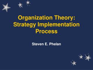 Organization Theory: Strategy Implementation Process