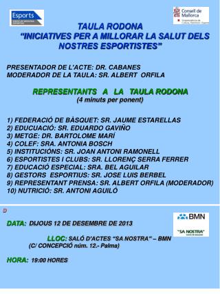 TAULA RODONA “INICIATIVES PER A MILLORAR LA SALUT DELS NOSTRES ESPORTISTES”