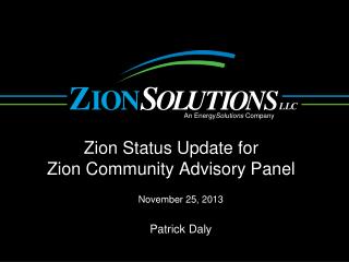 Zion Status Update for Zion Community Advisory Panel