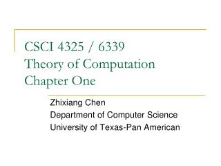 CSCI 4325 / 6339 Theory of Computation Chapter One