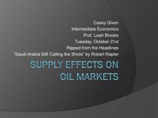 Supply Effects on Oil Markets