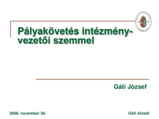 Pályakövetés intézmény-vezetői szemmel