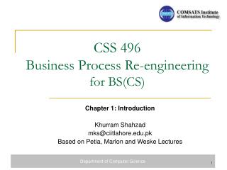 CSS 496 Business Process Re-engineering for BS(CS)