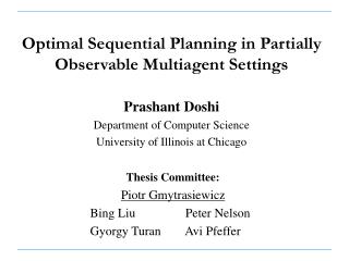 Optimal Sequential Planning in Partially Observable Multiagent Settings