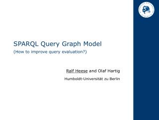 SPARQL Query Graph Model (How to improve query evaluation?)